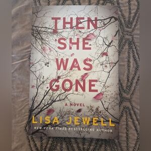 Then She Was Gone Novel by Lisa Jewell